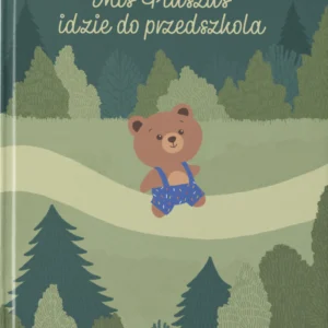 Miś Pluszuś idzie do przedszkola