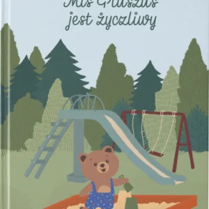Miś Pluszuś jest życzliwy